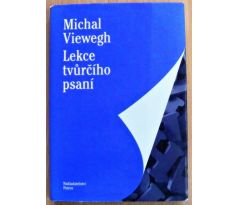 Lekce tvůrčího psaní - Michal Viewegh