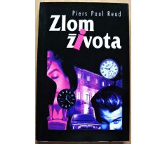 Zlom života - Piers Paul Read