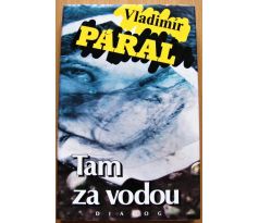 Tam za vodou - Vladimír Páral