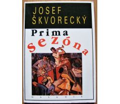 Prima sezóna - Josef Škvorecký