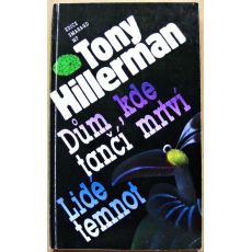 Dům, kde tančí mrtví / Lidé temnot - Tony Hillerman