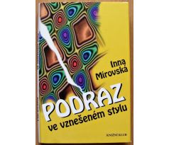 Podraz ve vznešeném stylu - Inna Rottová - Mirovská