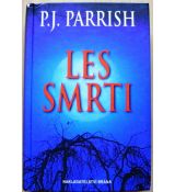 Les smrti - P. J. Parrish