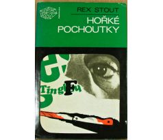 Hořké pochoutky - Rex Stout