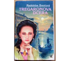 Tregaronova dcera - Madeleine Brent (p) 1994