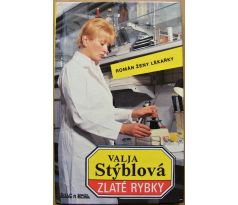 Zlaté rybky - Valja Stýblová