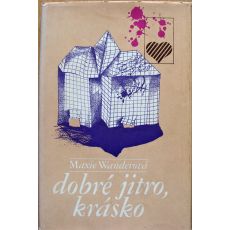 Dobré jitro, krásko - Maxie Wander