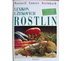 Lexikon užitkových rostlin - Gunter Steinbach