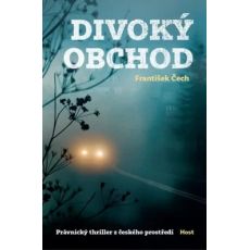 Divoký obchod - František Čech