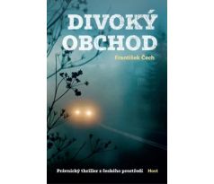 Divoký obchod - František Čech