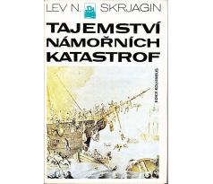 Tajemství námořních katastrof - Lev Nikolajevič Skrjagin