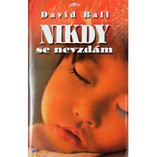 Nikdy se nevzdám - David Ball