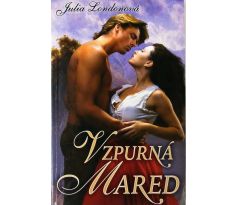 Vzpurná Mared - Julia London (p)