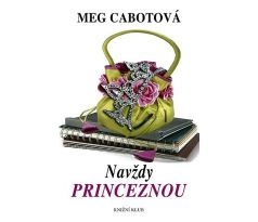 Navždy princeznou - Meg Cabot