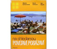 Na shledanou Povltaví, Posázaví - Jan Suchl, Erich Einhorn & Milada Einhornová