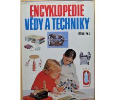 Encyklopedie vědy a techniky - kolektiv autorů