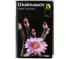 O kaktusech - Josef Jelínek