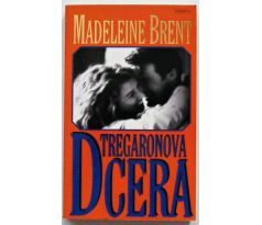 Tregaronova dcera kniha od: Madeleine Brent (p) 1999