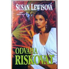 Odvaha riskovat - Susan Lewis