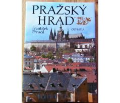 Pražský hrad - František Přeučil