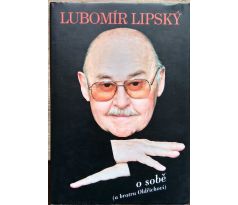 Lubomír Lipský o sobě (a bratru Oldřichovi) - Milan Cais & Milan Cais ml.