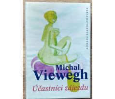 Účastníci zájezdu - Michal Viewegh