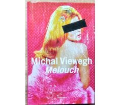 Melouch - Michal Viewegh