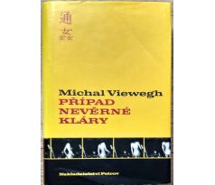 Případ nevěrné Kláry - Michal Viewegh