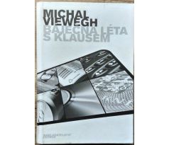 Báječná léta s Klausem - Michal Viewegh #1