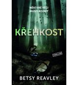 Křehkost - Betsy Reavley