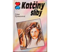 Katčiny sliby - Irma Krauss