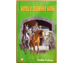 Hotel U zeleného koně - Isolde Pullum