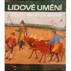 Lidové umění z Čech, Moravy a Slezska - Ludvík Baran & Jitka Staňková