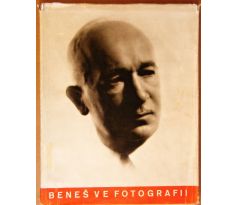 Dr. Edvard Beneš ve fotografii - František Xaver Šalda & Hubert Ripka