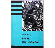 Sever, můj domov - Walt Morey