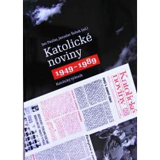 Katolické noviny 1949-1989 - Jan Paulas & Jaroslav Šebek