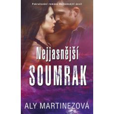 Nejjasnější soumrak - Aly Martinez