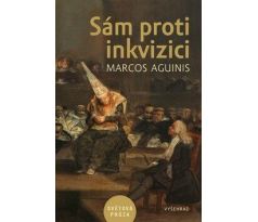 Sám proti inkvizici - Marcos Aguinis