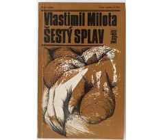 Šestý splav - Vlastimil Milota