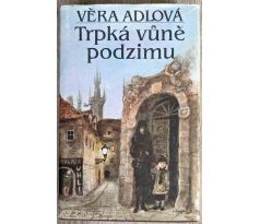 Trpká vůně podzimu - Věra Adlová