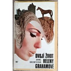 Dvojí život Heleny Grahamové - Anne Brontëová