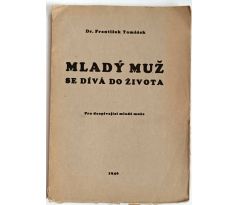 Mladý muž se dívá do života - František kardinál Tomášek