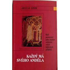 Každý má svého anděla - Anselm Grün