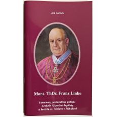 Mons. ThDr. Franz Linke - Jan Larisch