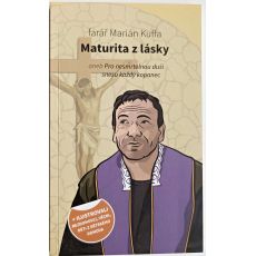 Maturita z lásky - farář Marián Kuffa