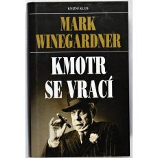 Kmotr se vrací - Mark Winegardner