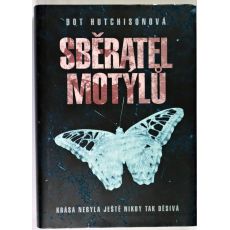 Sběratel motýlů - Dot Hutchison