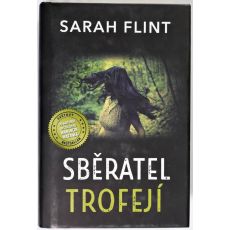 Sběratel trofejí - Sarah Flint