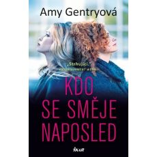 Kdo se směje naposled - Amy Gentryová