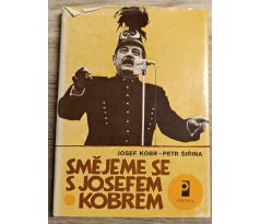 Smějeme se s Josefem Kobrem - Josef Kobr , Petr Šiřina